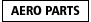 AERO PARTS - �G�A���p�[�c -